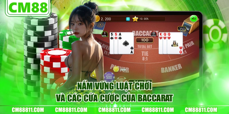 Nắm vững luật chơi và các cửa cược của baccarat