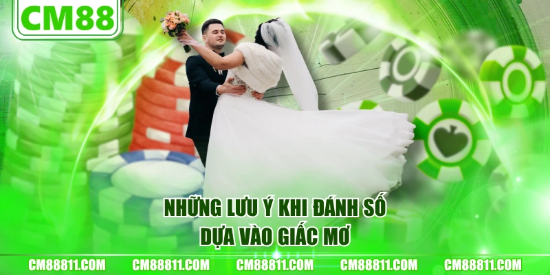 Những lưu ý khi đánh số dựa vào giấc mơ