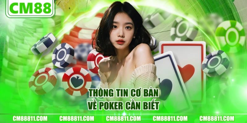 Thông tin cơ bản về Poker cần biết